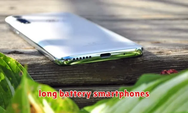 long battery smartphones